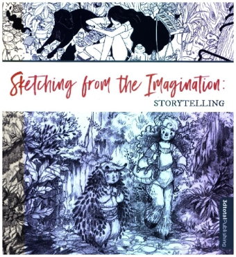 Sketching from the Imagination: Storytelling