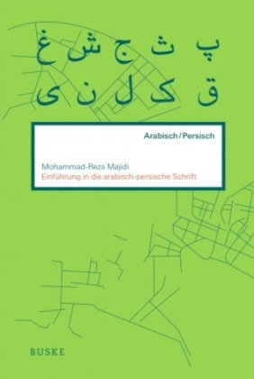 Einführung in die arabisch-persische Schrift