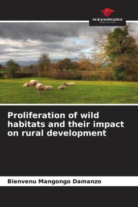 Proliferation of wild habitats and their impact on rural development