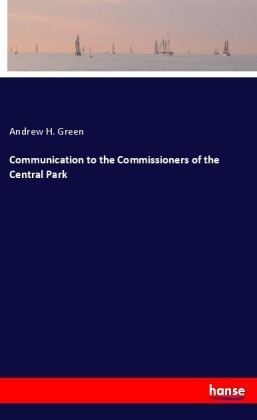 Communication to the Commissioners of the Central Park