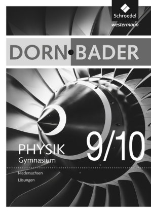 Dorn / Bader Physik SI - Ausgabe 2012 für Niedersachsen