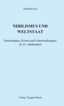 NIHILISMUS UND WELTSTAAT