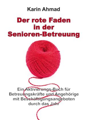 Der rote Faden in der Senioren-Betreuung