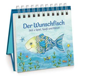 Der Wunschfisch. 365x Spiel, Spaß & Rätsel