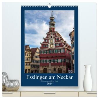 Esslingen am Neckar - Sehenswertes (hochwertiger Premium Wandkalender 2024 DIN A2 hoch), Kunstdruck