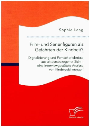 Film- und Serienfiguren als Gefährten der Kindheit?