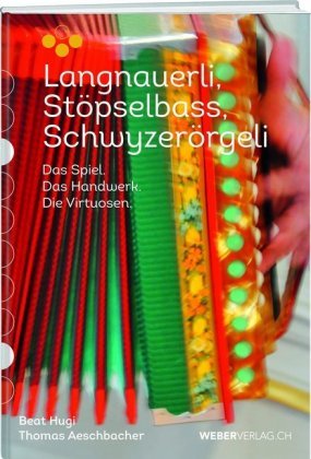 Langnauerli. Stöpselbass. Schwyzerörgeli., m. 2 Audio-CD