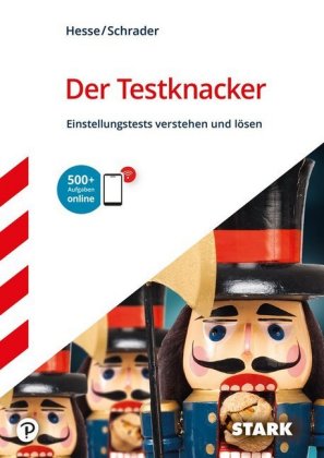 STARK Der Testknacker - Logik, Mathematik und Physik in Einstellungstests, m. 1 Buch, m. 1 Beilage