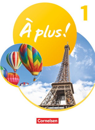 À plus ! Neubearbeitung - Französisch als 1. und 2. Fremdsprache - Ausgabe 2020 - Band 1