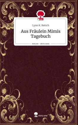 Aus Fräulein Mimis Tagebuch. Life is a Story - story.one