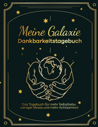 Meine Galaxie - Dankbarkeitstagebuch / Journal