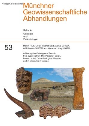 A Descriptive Catalogue of Fossils from Wadi Natrun (Mio-Pliocene) Egypt, housed in the Cairo Geolog