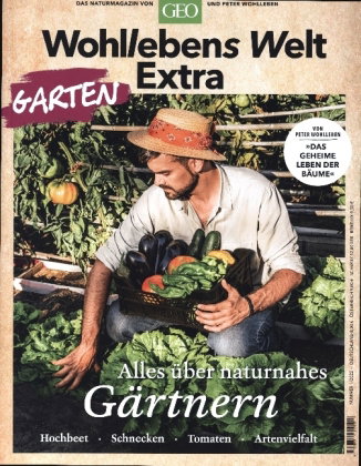 Wohllebens Welt Sonderheft 1/2022 - Naturnah Gärtnern