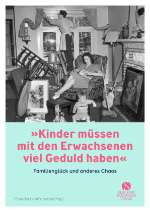 Familienglück und anderes Chaos