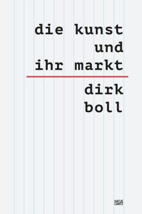 Die Kunst und ihr Markt - Das umfassende sechsbändige Handbuch zum globalen Kunsthandel: Mechanismen
