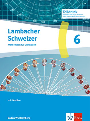 Lambacher Schweizer Mathematik 6. Ausgabe Baden-Württemberg, m. 1 Beilage