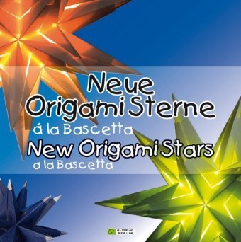Neue Origami Sterne à la Bascetta / New Origami Stars à la Bascetta