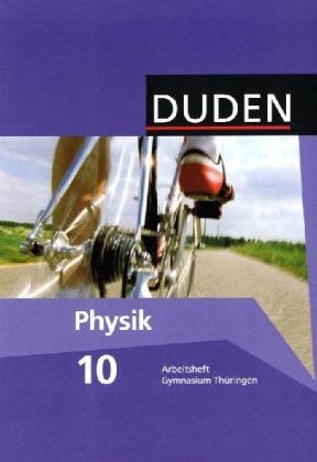 Duden Physik - Gymnasium Thüringen - Bisherige Ausgabe - 10. Schuljahr