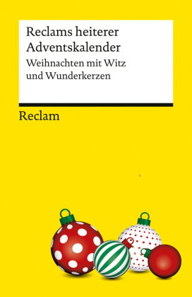 Reclams heiterer Adventskalender. Weihnachten mit Witz und Wunderkerzen