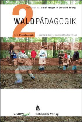 Waldpädagogik. Tl.2