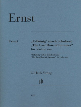 Heinrich Wilhelm Ernst - "Erlkönig" (nach Schubert) und "The Last Rose of Summer" für Violine solo
