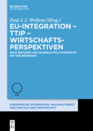 EU-Integration, TTIP, Wirtschaftsperspektiven