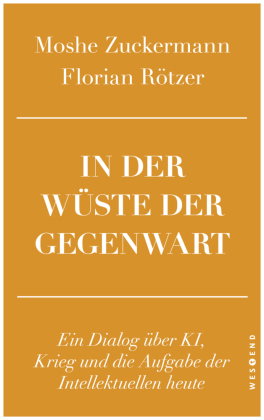 In der Wüste der Gegenwart