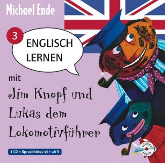 Englisch lernen mit Jim Knopf und Lukas dem Lokomotivführer - Teil 3. Tl.3, 1 Audio-CD