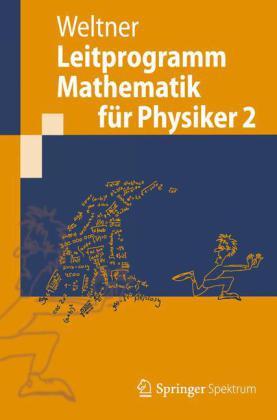 Leitprogramm Mathematik für Physiker. Bd.2