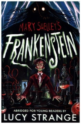 Frankenstein: A Quick Read