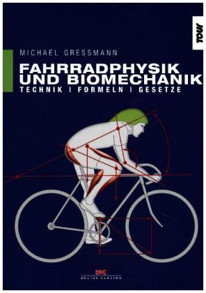 Fahrradphysik und Biomechanik