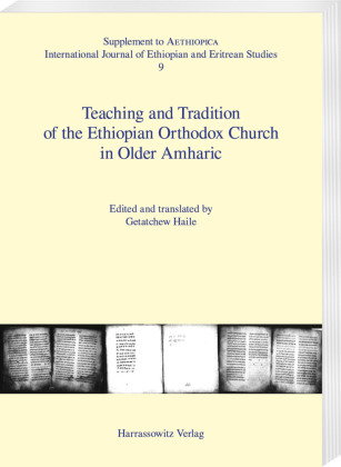 Teaching and Tradition of the Ethiopian Orthodox Church in Older Amharic