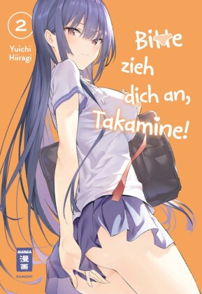 Bitte zieh dich an, Takamine! 02