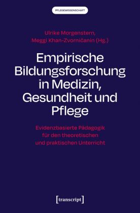 Empirische Bildungsforschung in Medizin, Gesundheit und Pflege