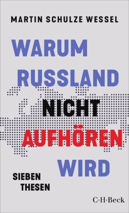 Warum Russland nicht aufhören wird