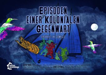 Episoden einer kolonialen Gegenwart