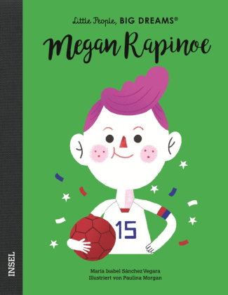 Little People, Big Dreams - Megan Rapinoe