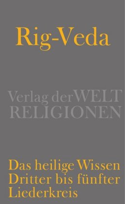 Rig-Veda - Das heilige Wissen. Bd.2