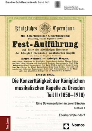 Die Konzerttätigkeit der Königlichen musikalischen Kapelle zu Dresden, Teil II (1858-1918)