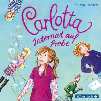 Carlotta - Internat auf Probe, 2 Audio-CDs