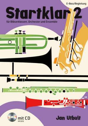 Startklar für Bläserklassen, Orchester und Ensemble, E-Bass / Begleitung, m. Audio-CD. Bd.2