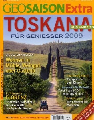 Toskana und Umbrien für Geniesser 2009