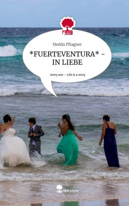 *FUERTEVENTURA* - IN LIEBE. Life is a Story - story.one