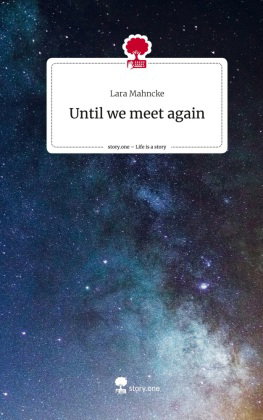 Until we meet again. Life is a Story - story.one