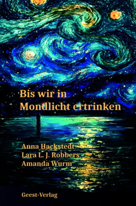 Wenn wir in Mondlicht ertrinken