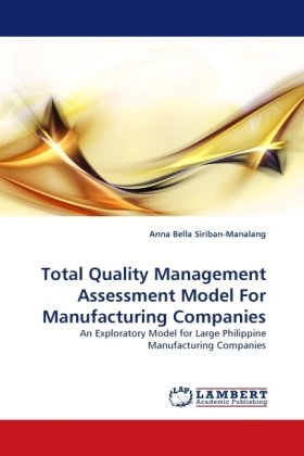 Total Quality Management Assessment Model For Manufacturing Companies