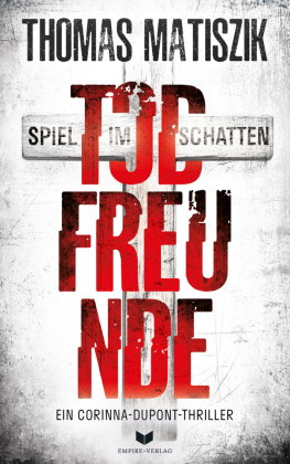 Todfreunde - Spiel im Schatten