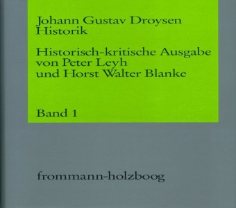 Johann Gustav Droysen: Historik / Band 1