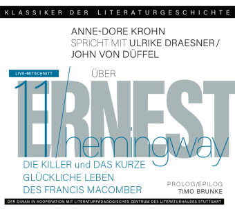 Ein Gespräch über Ernest Hemingway - Die Killer und Das kurze glückliche Leben des Francis Macomber,