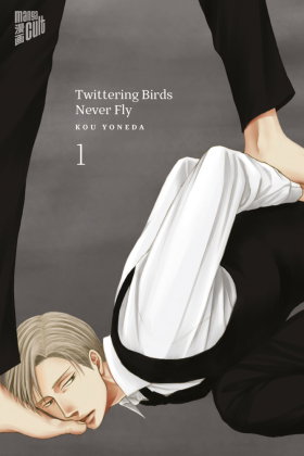 Twittering Birds Never Fly. Bd.1